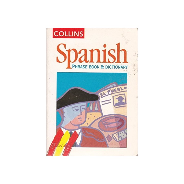 Collins Traveller. Spanish Phrase Book and Dictionary